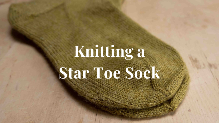 Beginner’s Guide to Knitting a Star Toe