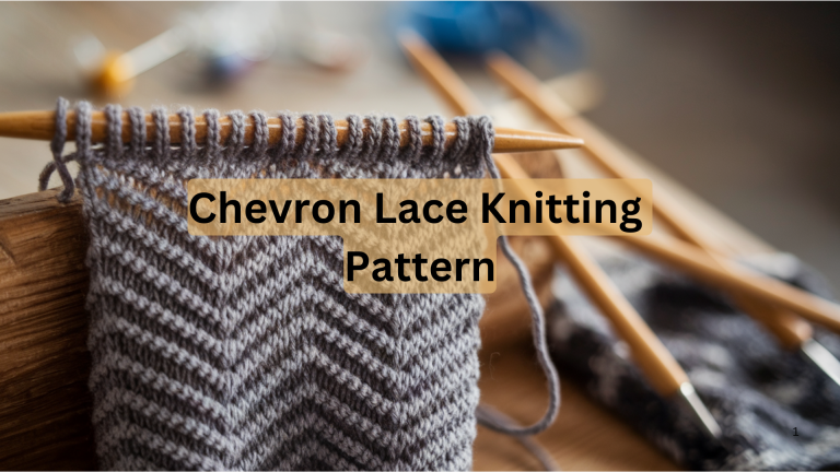 The Art of Chevron Lace: Knitting with Style