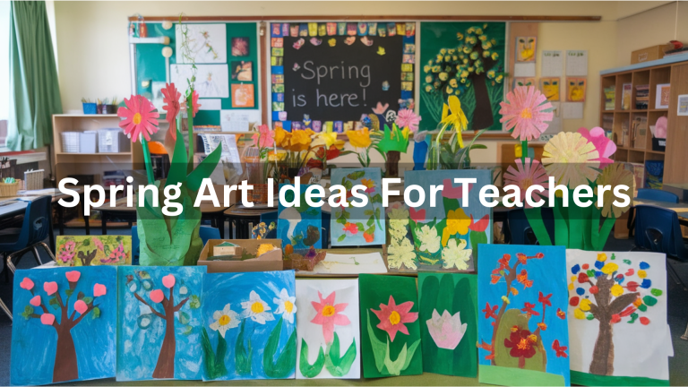 spring art ideas for teachers